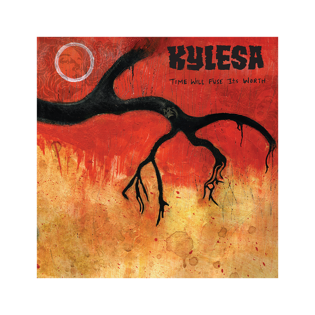 Kylesa - Time Will Fuse its Worth CD